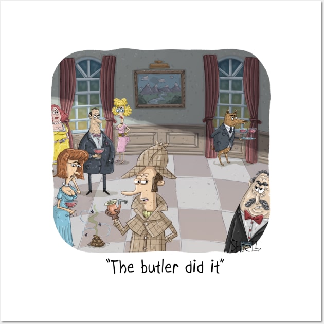 The Butler Did it Wall Art by macccc8